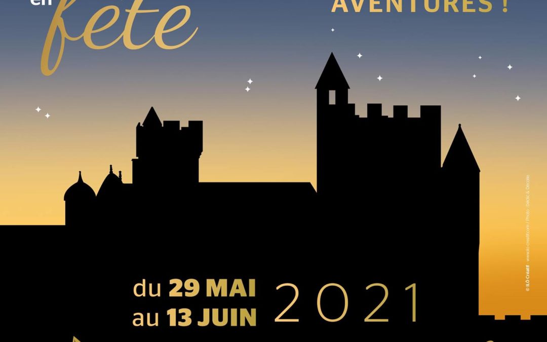 Châteaux en fête – Du 29 mai au 13 juin